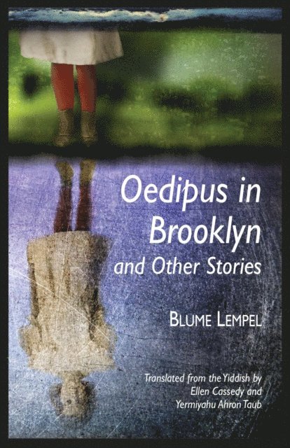 Blume Lempel - Oedipus in Brooklyn and Other Stories, E-bok