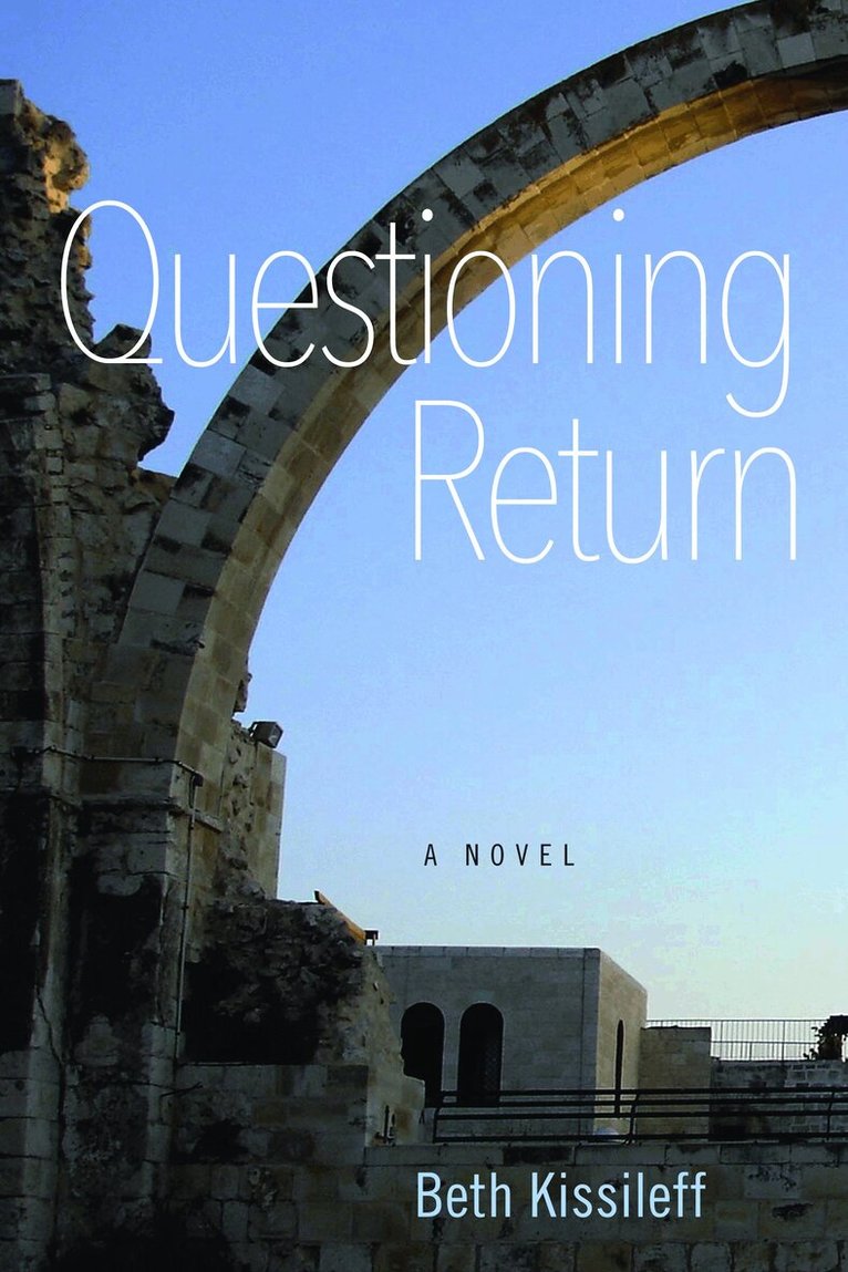 Beth Kissileff - Questioning Return, Häftad