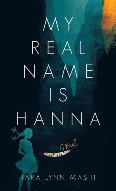 Tara Lynn Masih - My Real Name is Hanna, E-bok