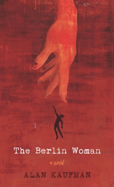 Alan Kaufman - Berlin Woman, E-bok