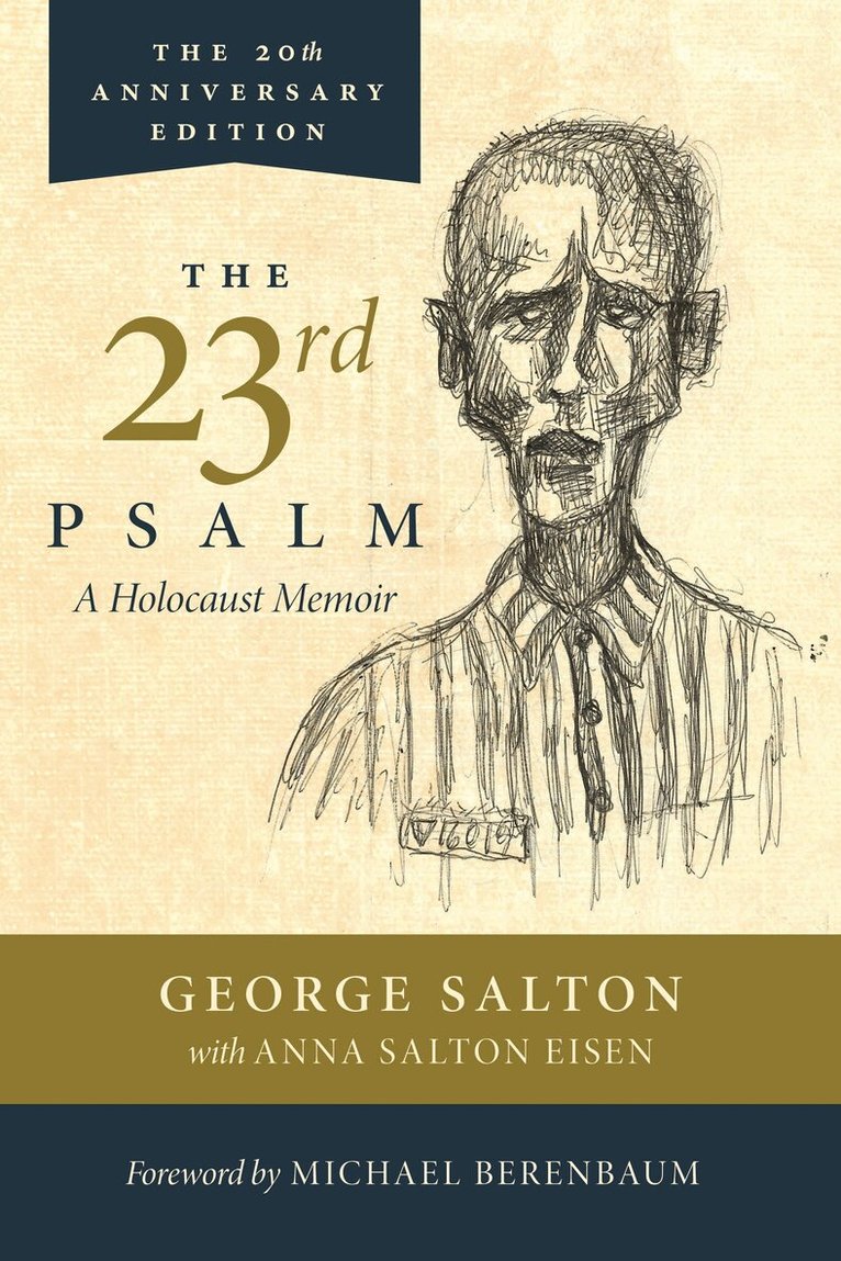 George Salton, Anna Salton Eisen - 23rd Psalm, A Holocaust Memoir, Häftad
