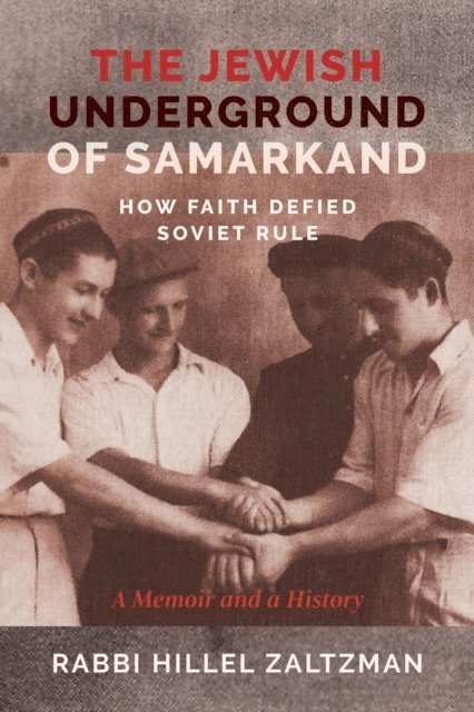Hillel Zaltzman - Jewish Underground of Samarkand, E-bok
