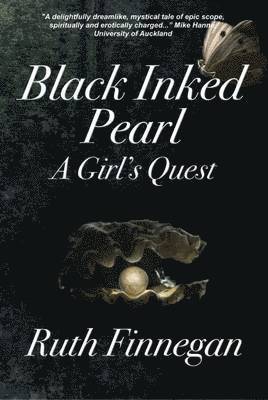 Ruth Finnegan - Black Inked Pearl, Häftad