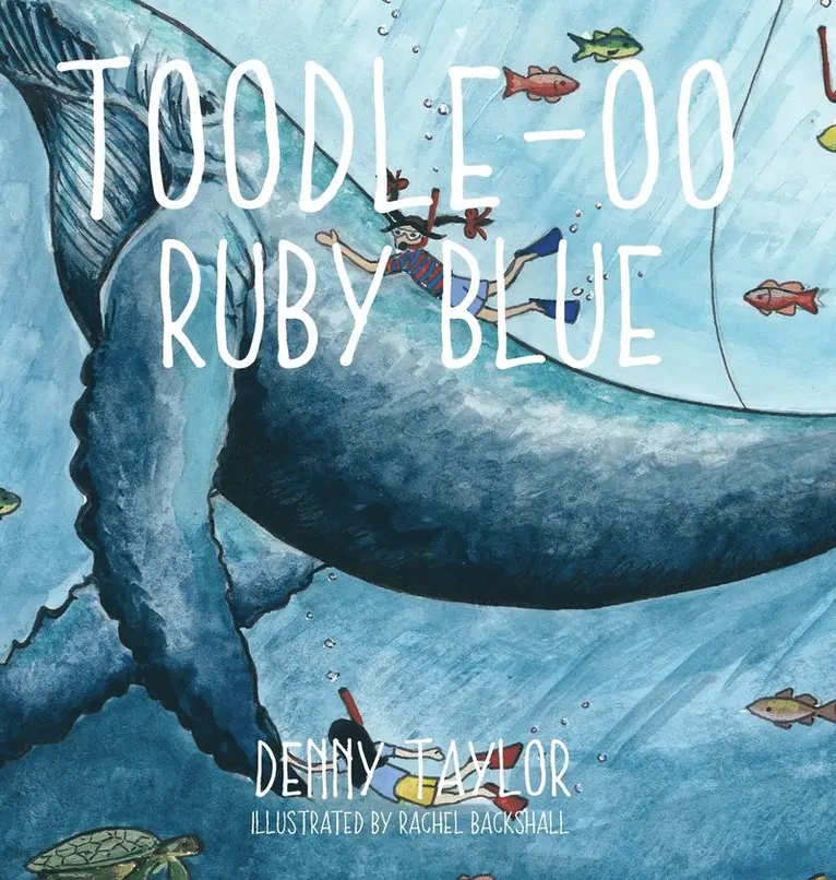 Rachel Backshall - Toodle-Ooo Ruby Blue, Inbunden. Tillgänglighet: Lägg i varukorg
