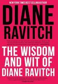 Wisdom and Wit of Diane Ravitch