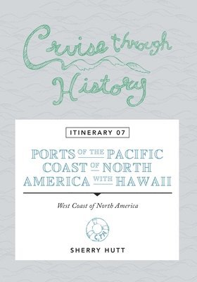 Sherry Hutt - Cruise Through History, Häftad