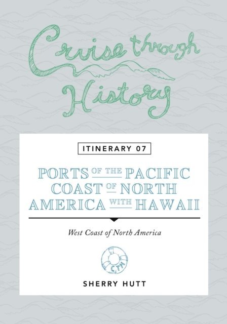 Sherry Hutt - Cruise Through History, E-bok