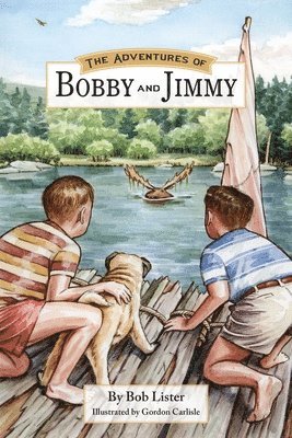 Bob Lister - Adventures of Bobby and Jimmy!, Häftad