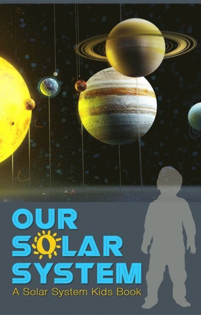 Majestic Kids - Our Solar System, E-bok
