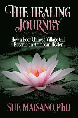 Sue Maisano - Healing Journey, Häftad. Tillgänglighet: Lägg i varukorg