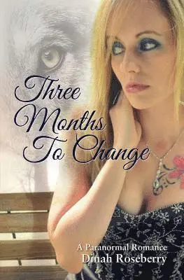 Dinah Roseberry - Three Months to Change, Häftad. Tillgänglighet: Lägg i varukorg