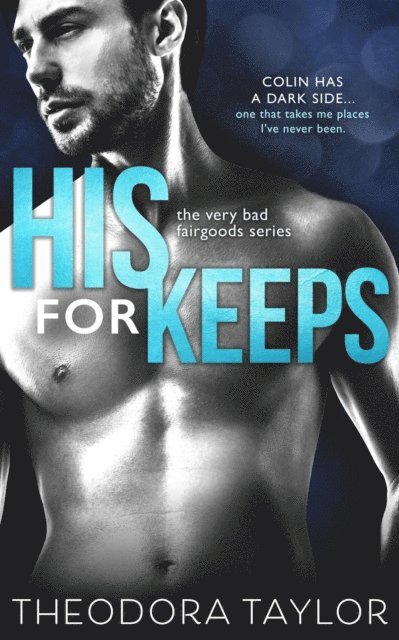 Theodora Taylor - His For Keeps, E-bok