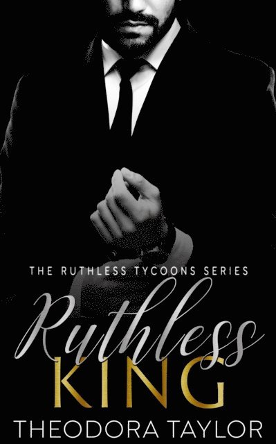 Theodora Taylor - Ruthless King, E-bok