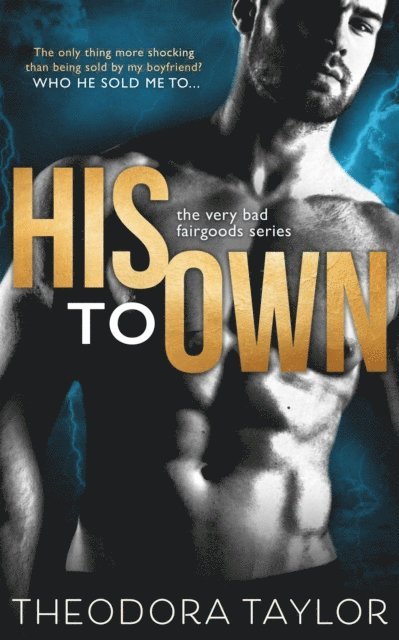 Theodora Taylor - His to Own, E-bok