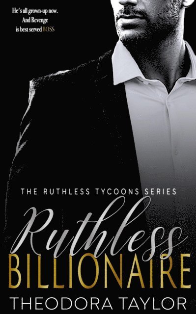 Theodora Taylor - Ruthless Billionaire, E-bok