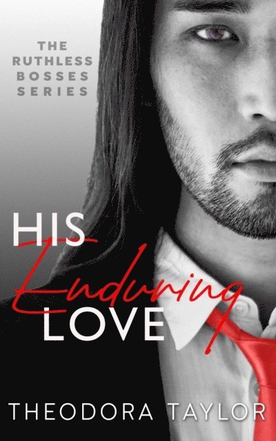 Theodora Taylor - His Enduring Love, E-bok