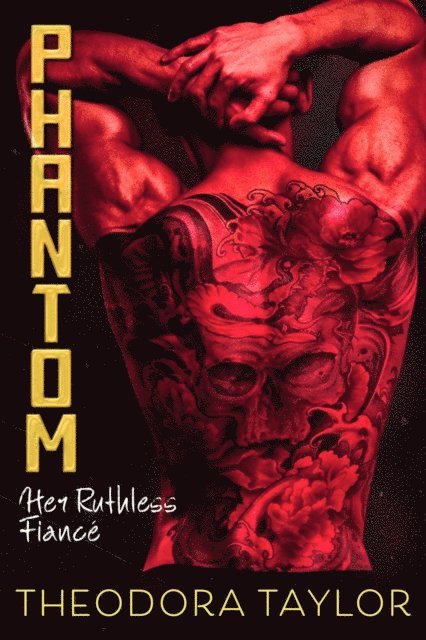 Theodora Taylor - Phantom: Her Ruthless Fiance, E-bok