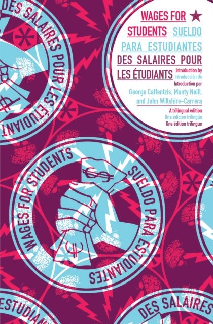Wages for Students, Malav Kanuga, Maria Berrios, Jakob Jakobsen - Wages for Students, E-bok