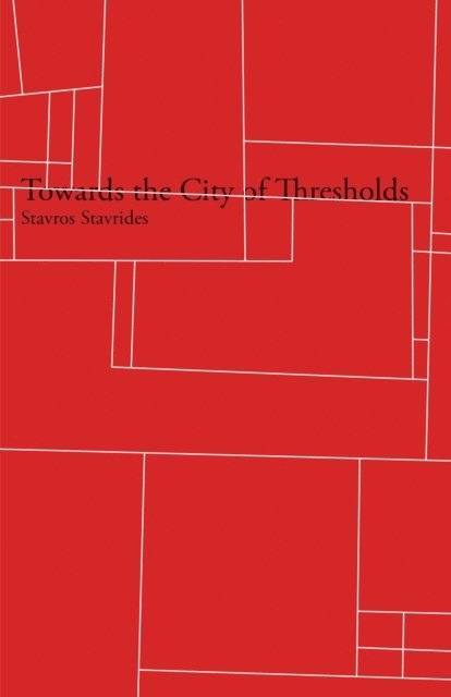 Stavros Stavrides - Towards the City of Thresholds, E-bok