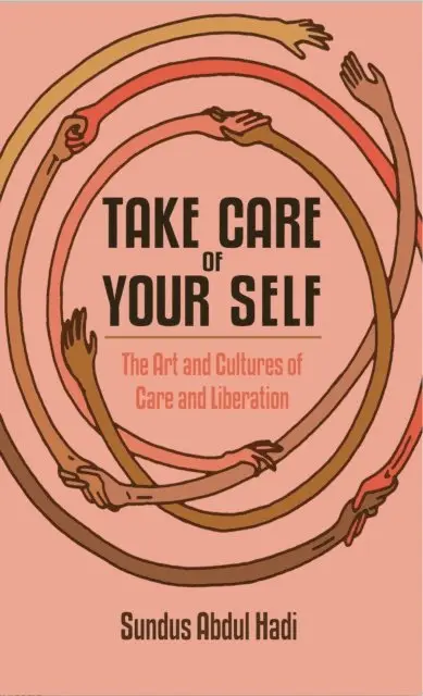 Sundus Abdul Hadi - Take Care of Your Self, E-bok. Tillgänglighet: Lägg i varukorg