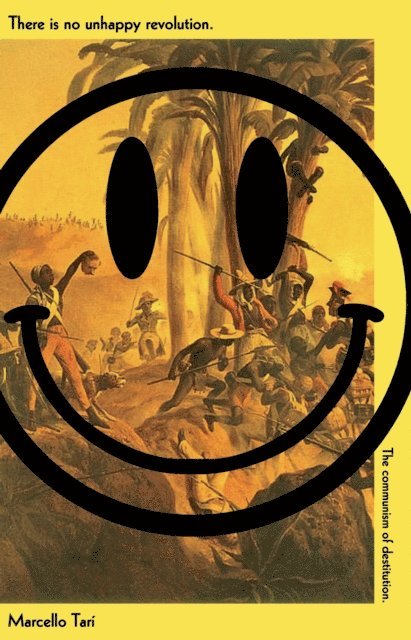 Marcello Tari - There Is No Unhappy Revolution, E-bok