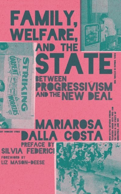 Mariarosa Dalla Costa - Family, Welfare, and the State, E-bok