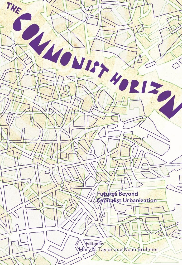 Mary N. Taylor, Noah Brehmer - Commonist Horizon, Häftad. Tillgänglighet: Lägg i varukorg