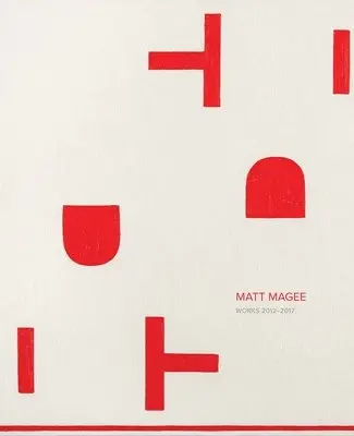 Matt Magee - Works 2012-2018, Inbunden. Tillgänglighet: Lägg i varukorg