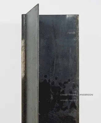 David Kimball Anderson - Works 1969-2017, Inbunden. Tillgänglighet: Lägg i varukorg