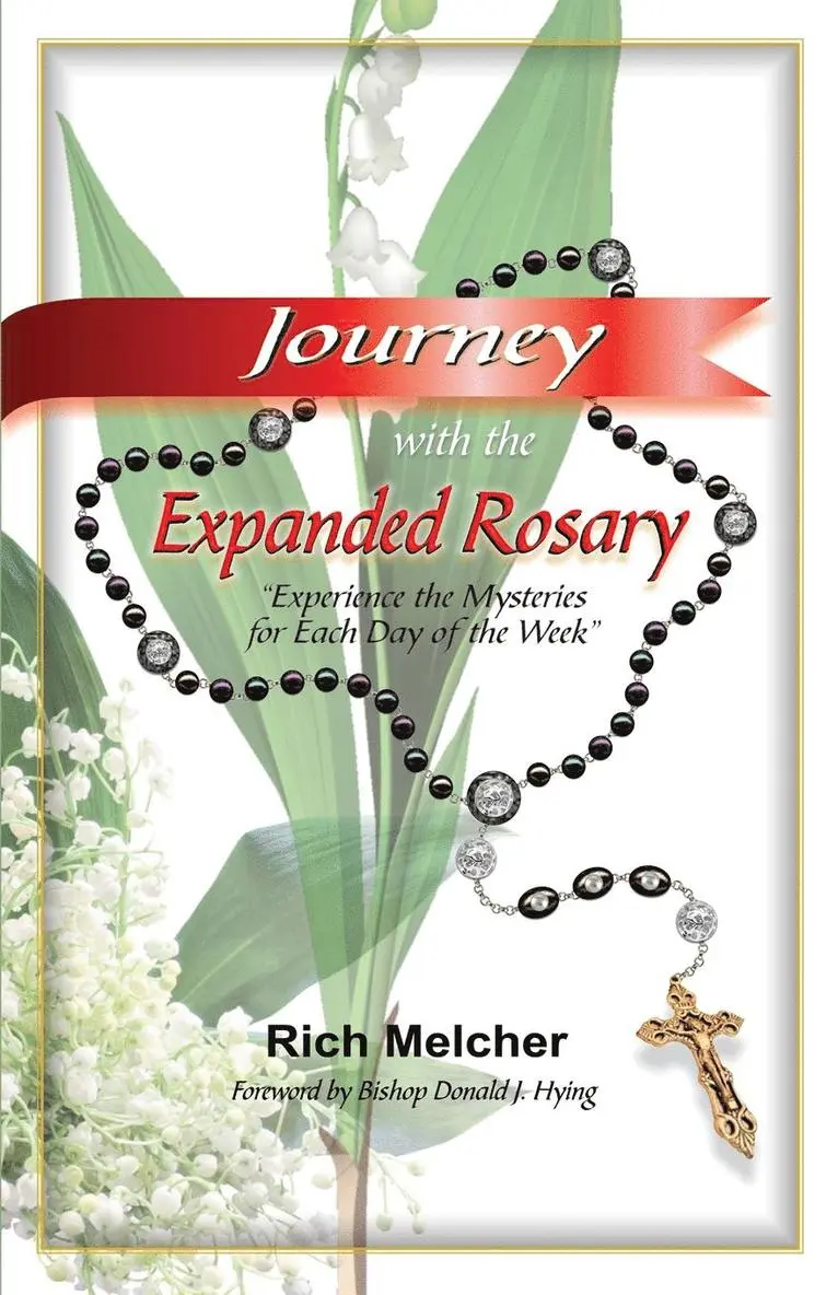Rich Melcher - Journey with the Expanded Rosary, Häftad. Tillgänglighet: Lägg i varukorg