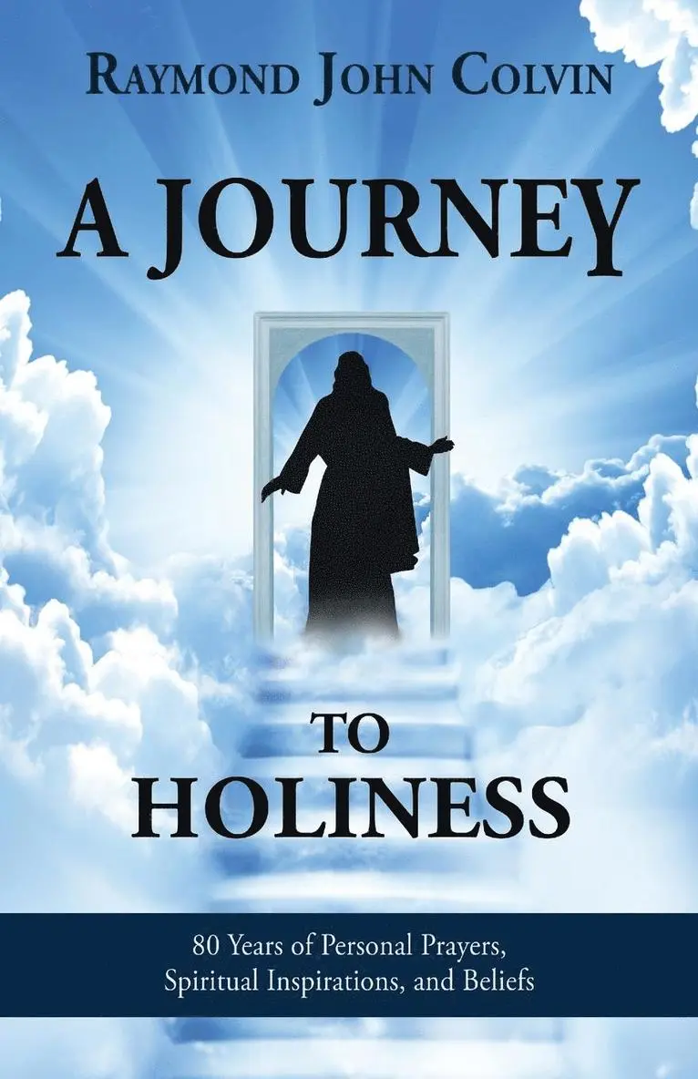 Raymond John Colvin - Journey to Holiness, Häftad. Tillgänglighet: Lägg i varukorg