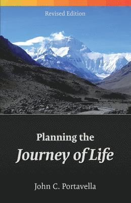 John Portavella - Planning the Journey of Life, Häftad