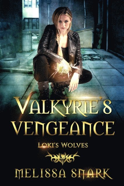 Melissa Snark - Valkyrie's Vengeance: Loki's Wolves, E-bok