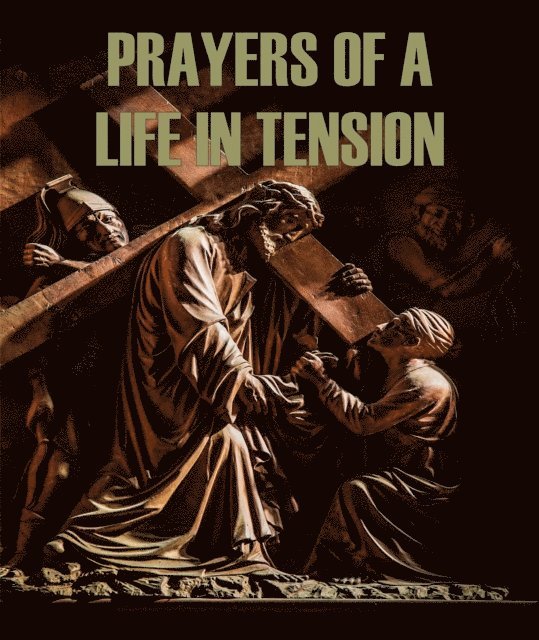 Stephen W. Hiemstra - Prayers of a Life in Tension, E-bok