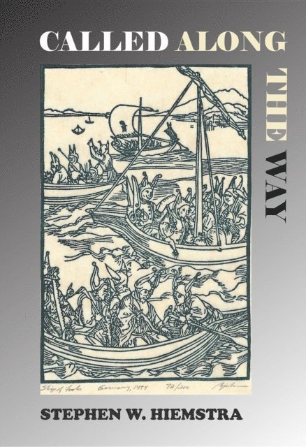 Stephen W. Hiemstra - Called Along the Way, E-bok
