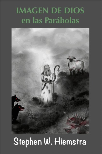 Stephen W. Hiemstra - Imagen de Dios en las Parabola, E-bok