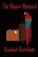 Rachael Rawlings - Macaw Muttered, Häftad