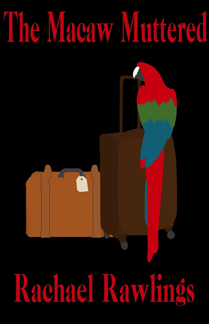 Rachael Rawlings - Macaw Muttered, E-bok