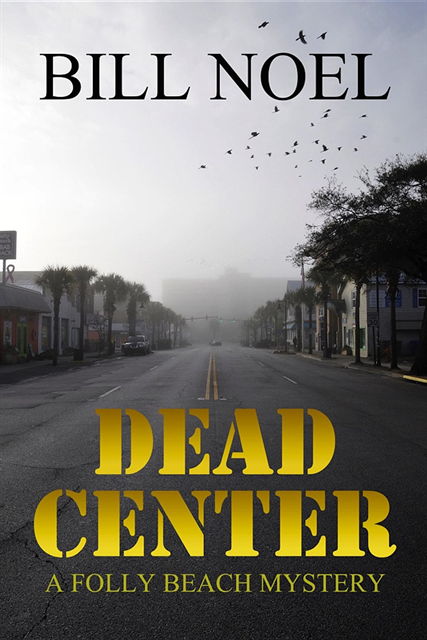 Bill Noel - Dead Center, E-bok