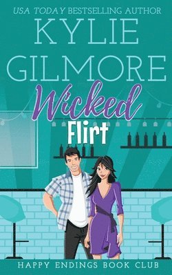 Kylie Gilmore - Wicked Flirt, Häftad. Tillgänglighet: Lägg i varukorg