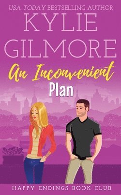 Kylie Gilmore - Inconvenient Plan, Häftad. Tillgänglighet: Lägg i varukorg