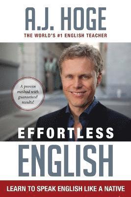 A J Hoge - Effortless English, Häftad
