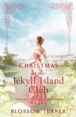 Blossom Turner - Christmas at the Jekyll Island Club, Häftad