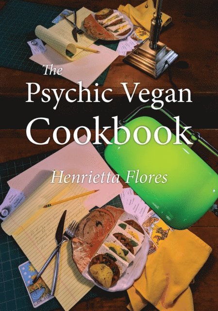 Henrietta Flores - Psychic Vegan Cookbook, E-bok. Tillgänglighet: Lägg i varukorg