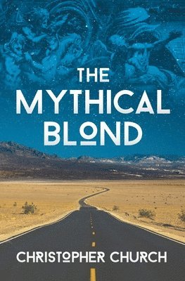 Christopher Church - Mythical Blond, Häftad. Tillgänglighet: Lägg i varukorg