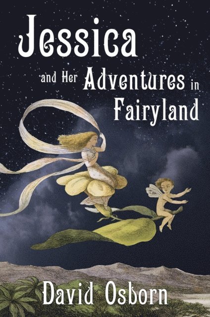 David Osborn - Jessica and Her Adventures in Fairyland, E-bok