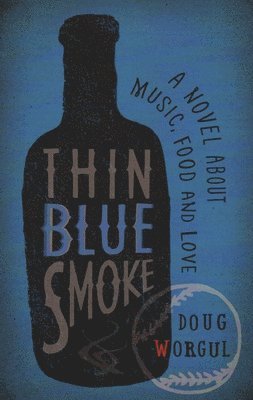 Doug Worgul - Thin Blue Smoke, Häftad