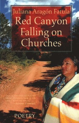 Juliana Aragon Fatula - Red Canyon Falling on Churches, Häftad