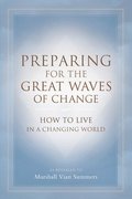 Preparing for the Great Waves of Change