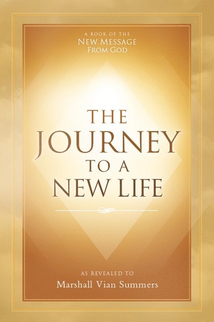 Marshall Vian Summers - Journey to a New Life, E-bok